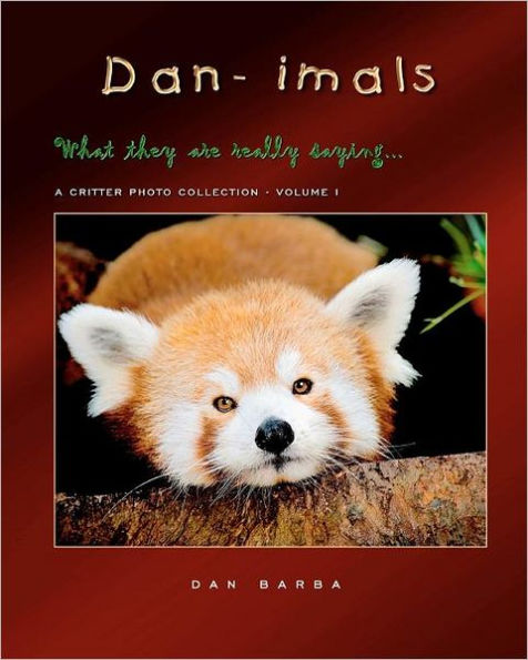 DAN-IMALS - Volume I: What they might really be saying...