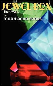 Title: Jewel Box: Short Works by Mary Anna Evans, Author: Mary Anna Evans