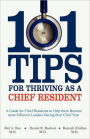 101 Tips for Thriving as a Chief Resident