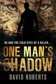 Title: One Man's Shadow, Author: David J Roberts