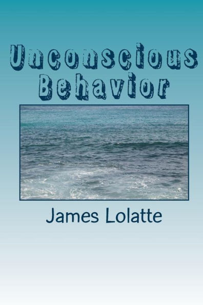 Unconscious Behavior