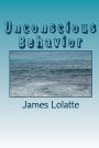 Unconscious Behavior
