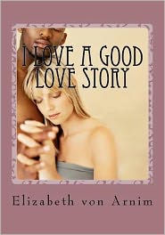 Title: I Love A Good Love Story, Author: D. H. Lawrence