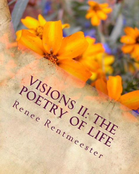 Visions II: The Poetry of Life