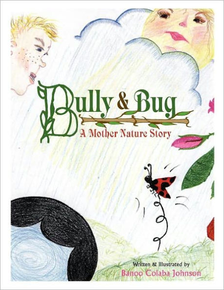 Bully & Bug: A Mother Nature Story