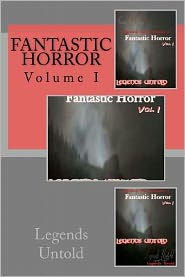 Fantastic Horror: Legends Untold