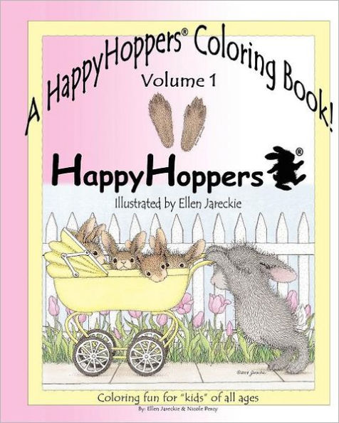 A HappyHoppers(R) Coloring Book - Volume 1: featuring the HappyHoppers(R) bunnies by artist Ellen Jareckie