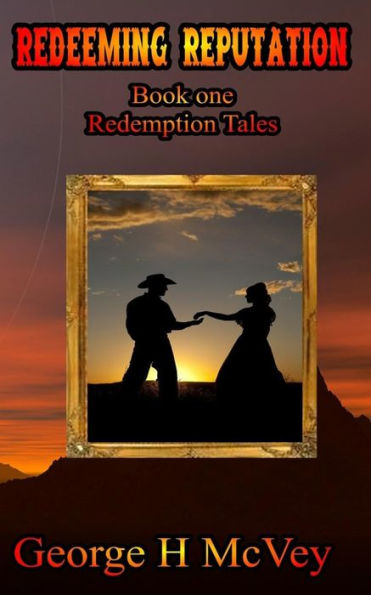 Redeeming Reputation: Redemption Tales Book One