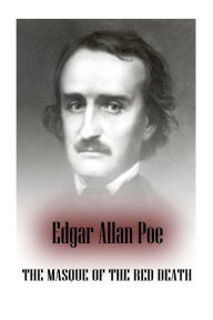 Title: The Masque of the Red Death, Author: Edgar Allan Poe