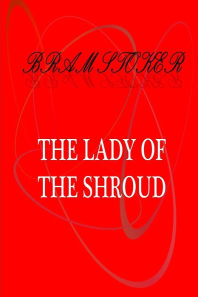 The Lady Of The Shroud