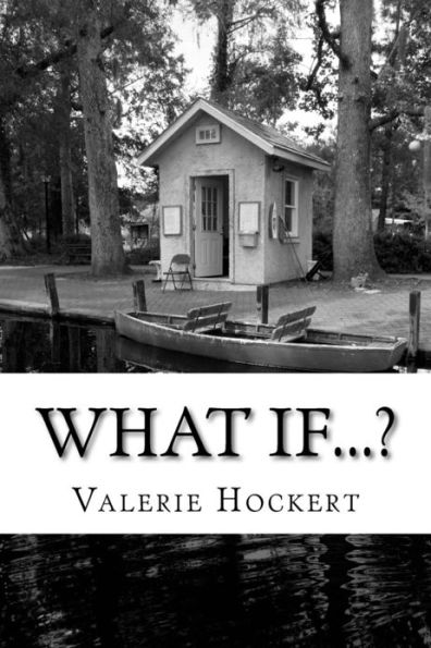 What If...?: A book of questions for thinking, writing, and wondering