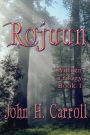 Rojuun: Willden Trilogy