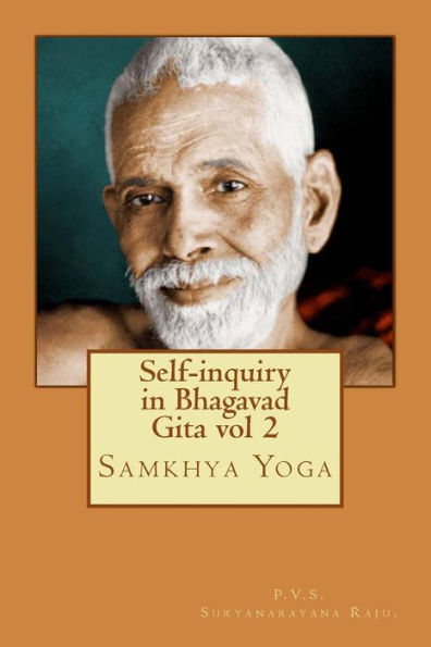 Self-inquiry in Bhagavad Gita vol 2: Samkhya Yoga