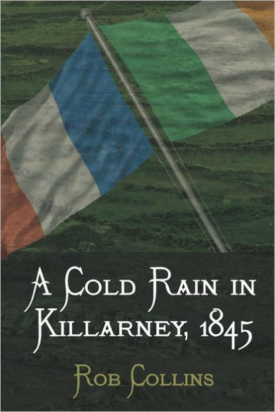 A Cold Rain In Killarney, 1845