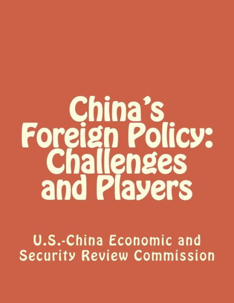 China's Foreign Policy: Challenges and Players