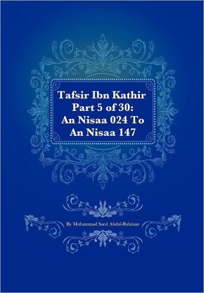 Tafsir Ibn Kathir Part 5 of 30: An Nisaa 024 To An Nisaa 147