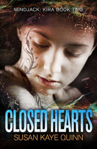 Closed Hearts: (Book Two in the Mindjack Trilogy)