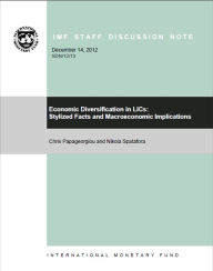 Title: Economic Diversification in LICs: Stylized Facts and Macroeconomic Implications, Author: Chris Papageorgiou