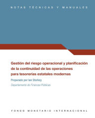 Title: Operational Risk Management and Business Continuity Planning for Modern State Treasuries, Author: International Monetary Fund