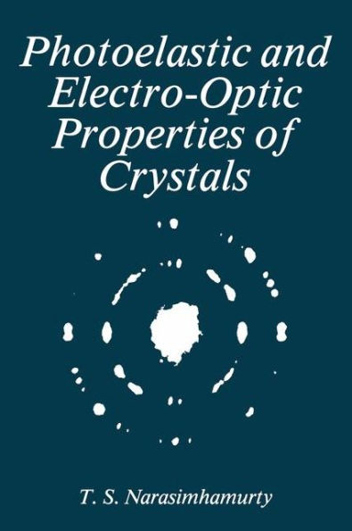 Photoelastic and Electro-Optic Properties of Crystals