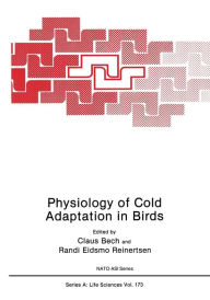 Title: Physiology of Cold Adaptation in Birds, Author: Claus Bech