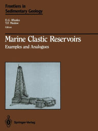 Title: Marine Clastic Reservoirs: Examples and Analogues, Author: E.G. Rhodes