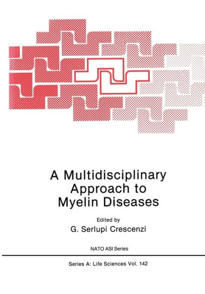 A Multidisciplinary Approach to Myelin Diseases