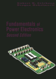 Title: Fundamentals of Power Electronics / Edition 2, Author: Robert W. Erickson