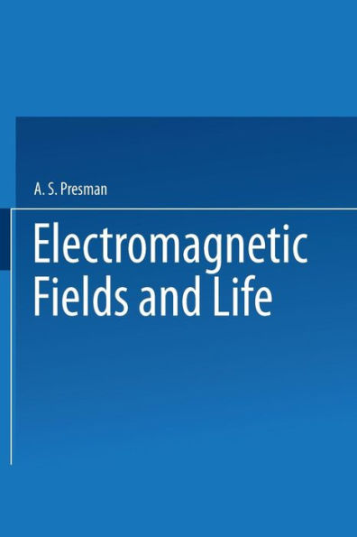 Electromagnetic Fields and Life