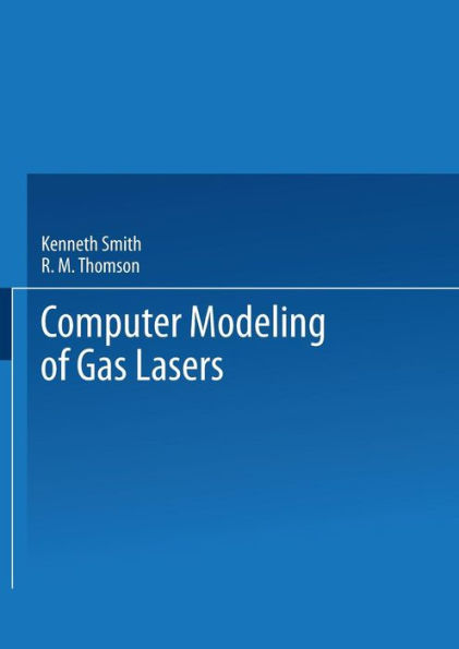 Computer Modeling of Gas Lasers