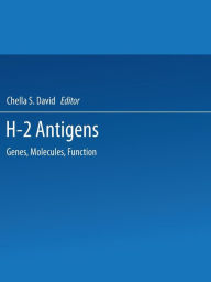 Title: H-2 Antigens: Genes, Molecules, Function, Author: C. David