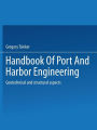 Handbook of Port and Harbor Engineering: Geotechnical and Structural Aspects