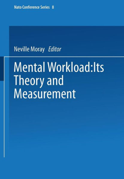 Mental Workload: Its Theory and Measurement