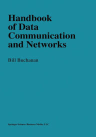 Title: Handbook of Data Communications and Networks, Author: William. Buchanan