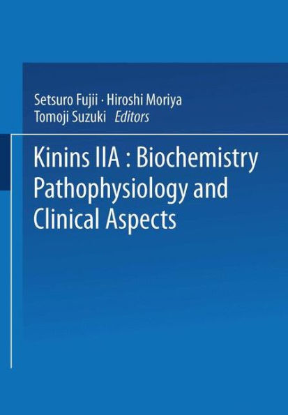 Kinins-II: Biochemistry, Pathophysiology, and Clinical Aspects