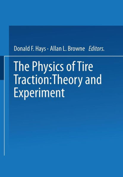 The Physics of Tire Traction: Theory and Experiment