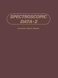 Title: Spectroscopic Data: Volume 2 Homonuclear Diatomic Molecules, Author: S.N. Suchard