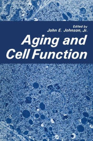 Title: Aging and Cell Function, Author: John Johnson
