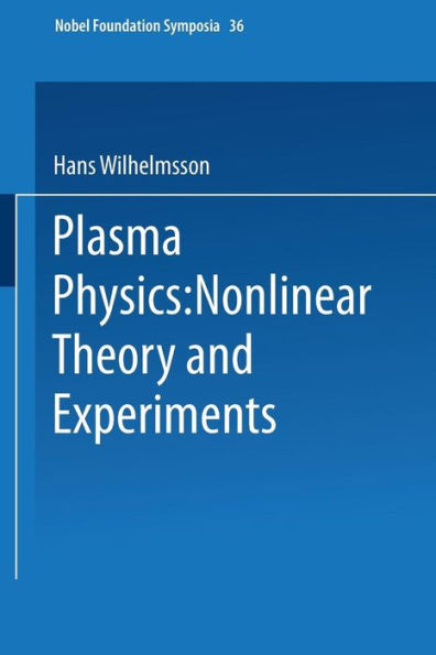 Plasma Physics: Nonlinear Theory and Experiments