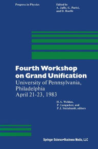 Title: Fourth Workshop on Grand Unification: University of Pennsylvania, Philadelphia April 21-23, 1983, Author: LANGACKER