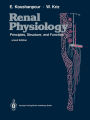 Renal Physiology: Principles, Structure, and Function / Edition 2