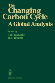 Title: The Changing Carbon Cycle: A Global Analysis, Author: John R. Trabalka