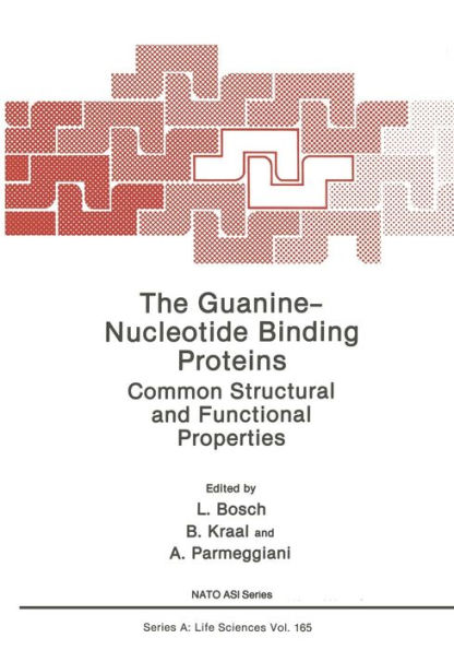 The Guanine - Nucleotide Binding Proteins: Common Structural and Functional Properties