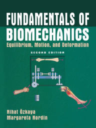 Title: Fundamentals of Biomechanics: Equilibrium, Motion, and Deformation, Author: Dawn L. Leger