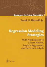 Title: Regression Modeling Strategies: With Applications to Linear Models, Logistic Regression, and Survival Analysis, Author: Frank E. Harrell
