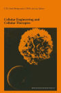 Cellular Engineering and Cellular Therapies: Proceedings of the Twenty-Seventh International Symposium on Blood Transfusion, Groningen, Organized by the Sanquin Division Blood Bank North-East, Groningen