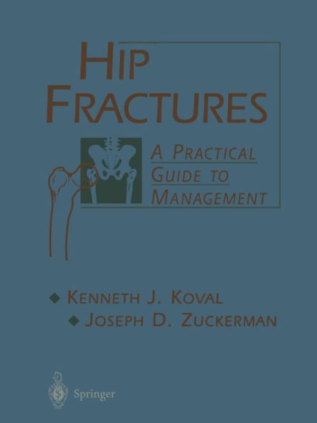 Hip Fractures: A Practical Guide to Management