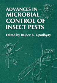 Title: Advances in Microbial Control of Insect Pests, Author: Rajeev K. Upadhyay