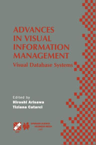 Advances in Visual Information Management: Visual Database Systems. IFIP TC2 WG2.6 Fifth Working Conference on Visual Database Systems May 10-12, 2000, Fukuoka, Japan