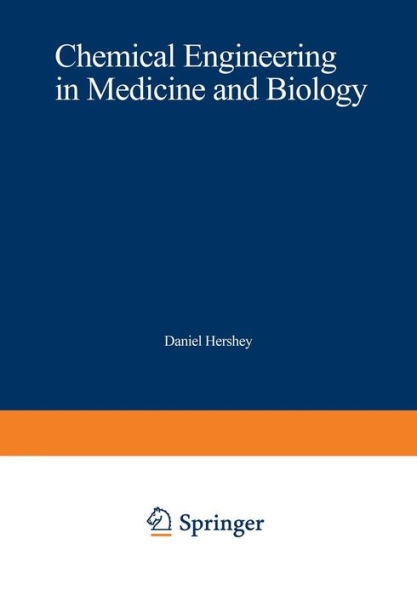 Chemical Engineering in Medicine and Biology: Proceedings of the Thirty-Third Annual Chemical Engineering Symposium of the Division of Industrial and Engineering Chemistry of the American Chemical Society, Held at the University of Cincinnati, on October